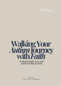 "Walking Your Autism Journey with Faith" Reflection Guide